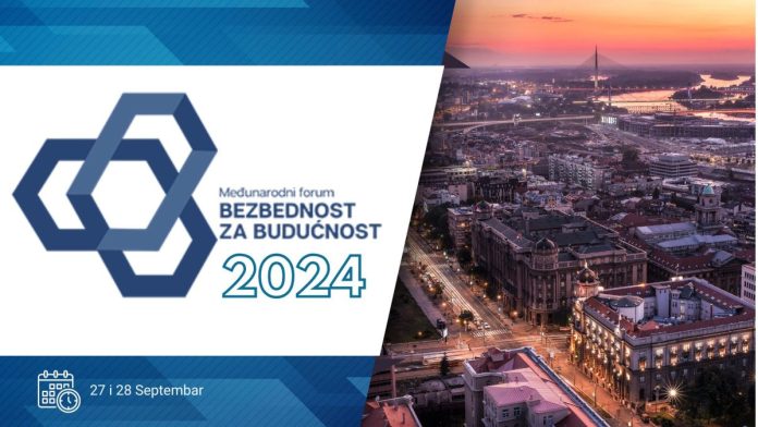 Deset godina inovacija i ekspertize: Pridružite se jubilarnom X Međunarodnom forumu "Bezbednost za budućnost 2024'"